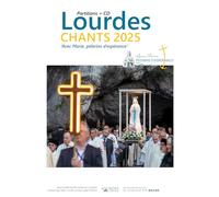 Lourdes Chants: Avec Marie, pèlerins d'espérance