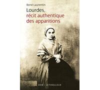 Lourdes, récit authentique des apparitions