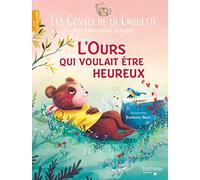 L'ours qui voulait être heureux