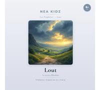Loût: Le neveu d'Ibrâhîm (Les Prophètes - NEA KIDZ)