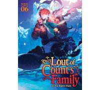 Lout of Count's Family (Novel) Vol. 6