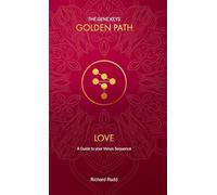 Love: A Guide to your Venus Sequence (2) (Gene Keys Golden Path)