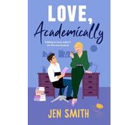 Love, Academically: falling in love wasn't on the curriculum