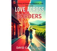 Love Across Borders: A Story of Courage, Distance, and True Love