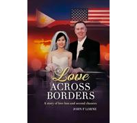 Love Across Borders - Full Color Edition: A story of love loss and second chances