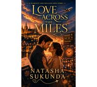 Love Across the Miles: A Scarlett and William Love Story