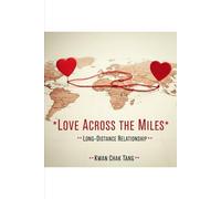 Love Across the Miles: Long-Distance Relationship