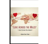 Love Across the Miles: Long-Distance Relationship