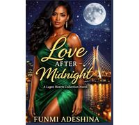 Love After Midnight: A Lagos Hearts Romance (The Lagos Hearts Collection)