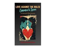 LOVE AGAINST THE RULES: An Interracial Office Romance | Ennemies to Lovers
