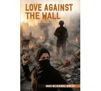 Love Against The Wall