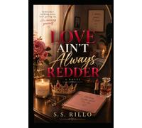 Love Aint Always Redder