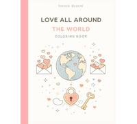 Love All Around The World: A Valentine Coloring Book For Couples