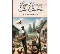Love Among the Chickens