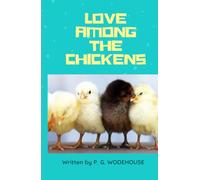 Love Among the Chickens
