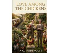 Love Among the Chickens