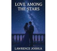 LOVE AMONG THE STARS