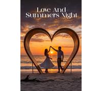 LOVE AND A SUMMER'S NIGHT