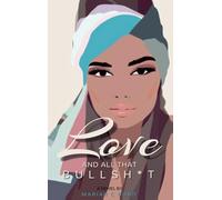 Love And All That Bullsh*t