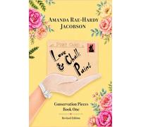 Love and Chalk Paint (Conservation Pieces Trilogy)