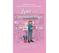 Love and Cinnamon Buns: A Sweet Romantic Comedy