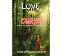 LOVE AND CURSE: Breaking the Serpentine Curse Through Curse