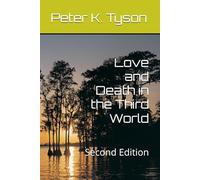 Love and Death in the Third World: Second Edition