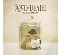 Love and Death Perfectly Preserved (Vinyl) 12" Album