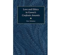 Love and Ethics in Gower's Confessio Amantis