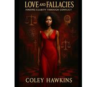Love and Fallacies: Finding Clarity Through Conflict