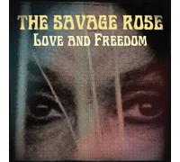 Love and Freedom by The Savage Rose (2012-10-09)