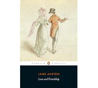 Love and Freindship: And Other Youthful Writings (Penguin Classics)