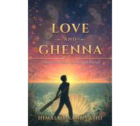 Love and Ghenna: A Journey Within and Beyond Hatred