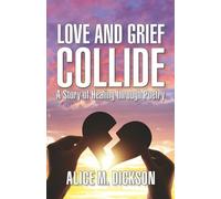 Love and Grief Collide: A Story of Hope through Poetry
