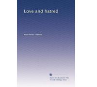 Love and hatred
