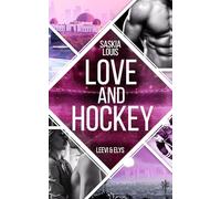 Love and Hockey: Leevi & Elys: 7 (L.A. Hawks Eishockey)