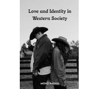 Love and Identity in Western Society