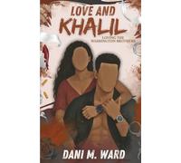 Love and Khalil: A Loving the Washington Brothers Novella