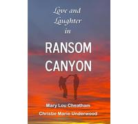 Love and Laughter in Ransom Canyon