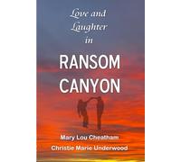 Love and Laughter in Ransom Canyon (The Heart of the Canyon)