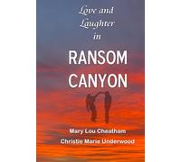 Love and Laughter in Ransom Canyon (The Heart of the Canyon)