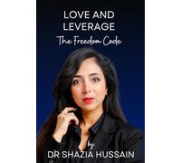 Love and Leverage: The Freedom Code