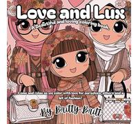 Love and Lux: A Beautiful and loving coloring book