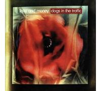 Love And Money - Dogs In The Traffic (LP) [Vinilo]