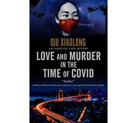 Love and Murder in the Time of Covid: 13 (An Inspector Chen mystery)
