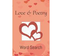 Love and Poetry Word Search Puzzle Book: 55 Word Searches with Solutions