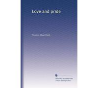 Love and pride: Volume 1