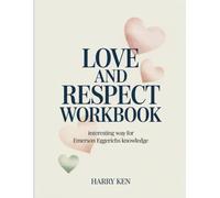Love And Respect Workbook: Interesting Way for Emerson Eggerichs Knowledge