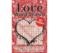 Love and Romance Word Search Puzzle Book: Word Searches with Easy to Read Print about Love, Romance, Relationships, and More | 6x9 inches, 110 pages | ... Holidays and Free Times | (15.24 x 22.86 cm)