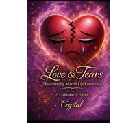 Love and Tears: Beautifully Mixed Up Emotions